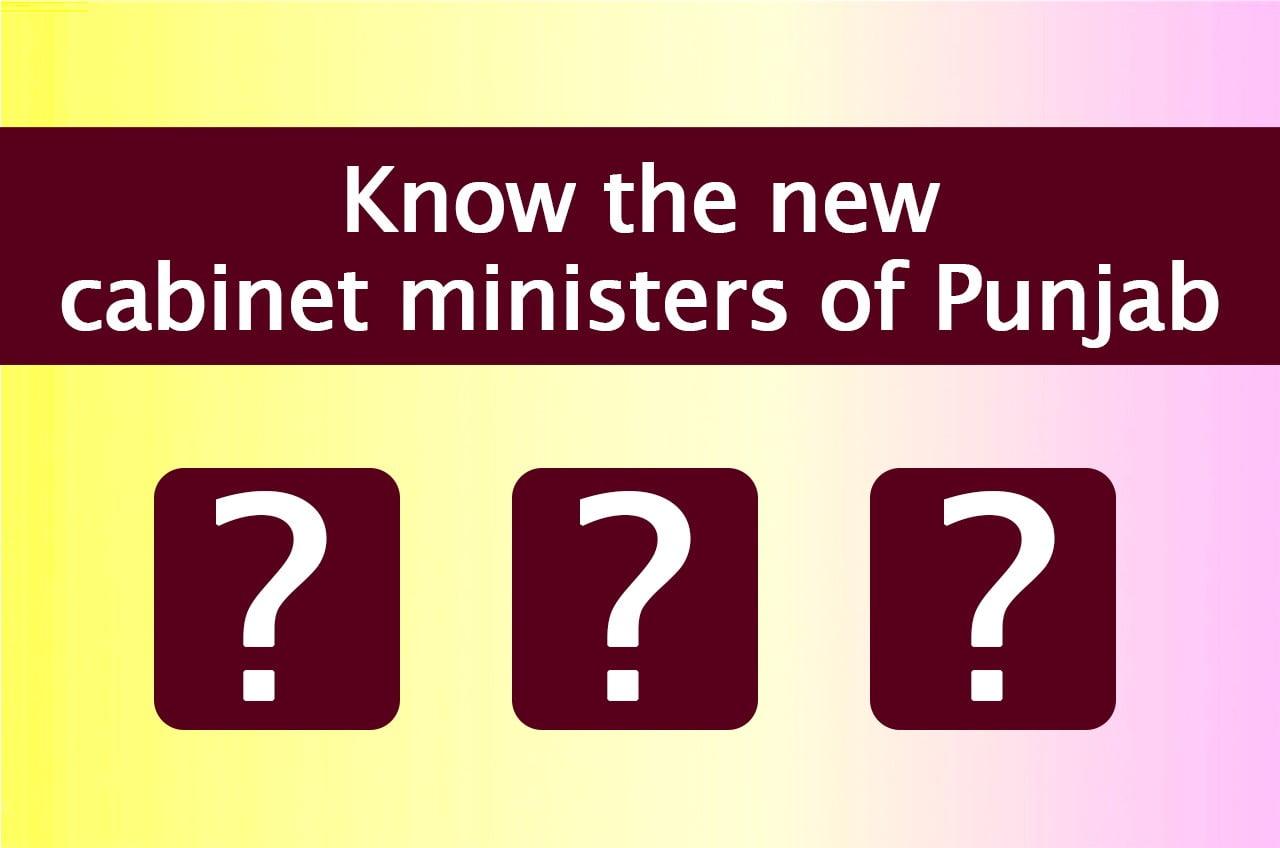 know-the-new-cabinet-ministers-of-punjab-the-city-headlines