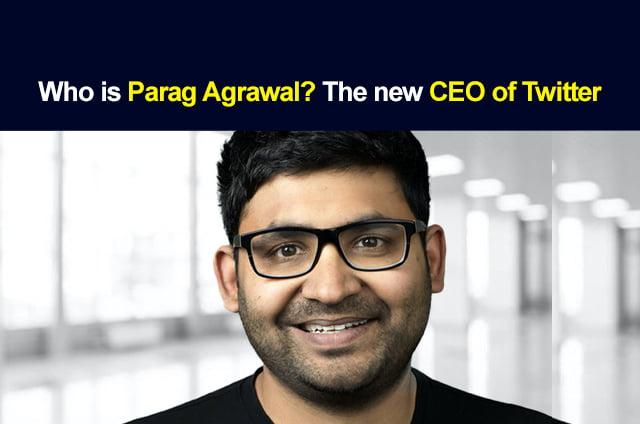 PARAG AGRAWAL CEO TWITTER