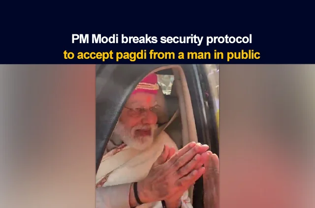 PM MODI BREAKS SECURITY PROTOCOL