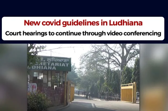 LUDHIANA NEW COVID GUIDELINES COURT COMPLEX