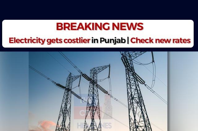 ELECTRICITY GETS COSTLIER IN PUNJAB