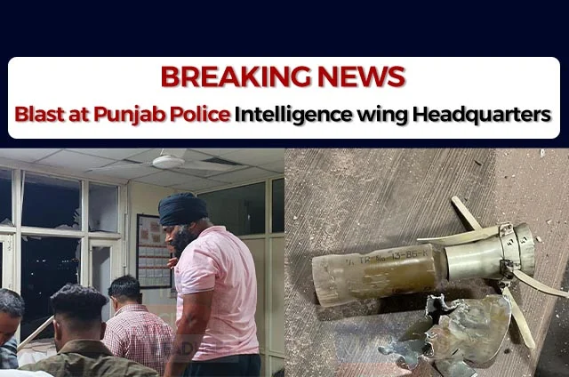 BLAST AT PUNJAB POLICE INTELLIGENCE WING HEADQUARTERS